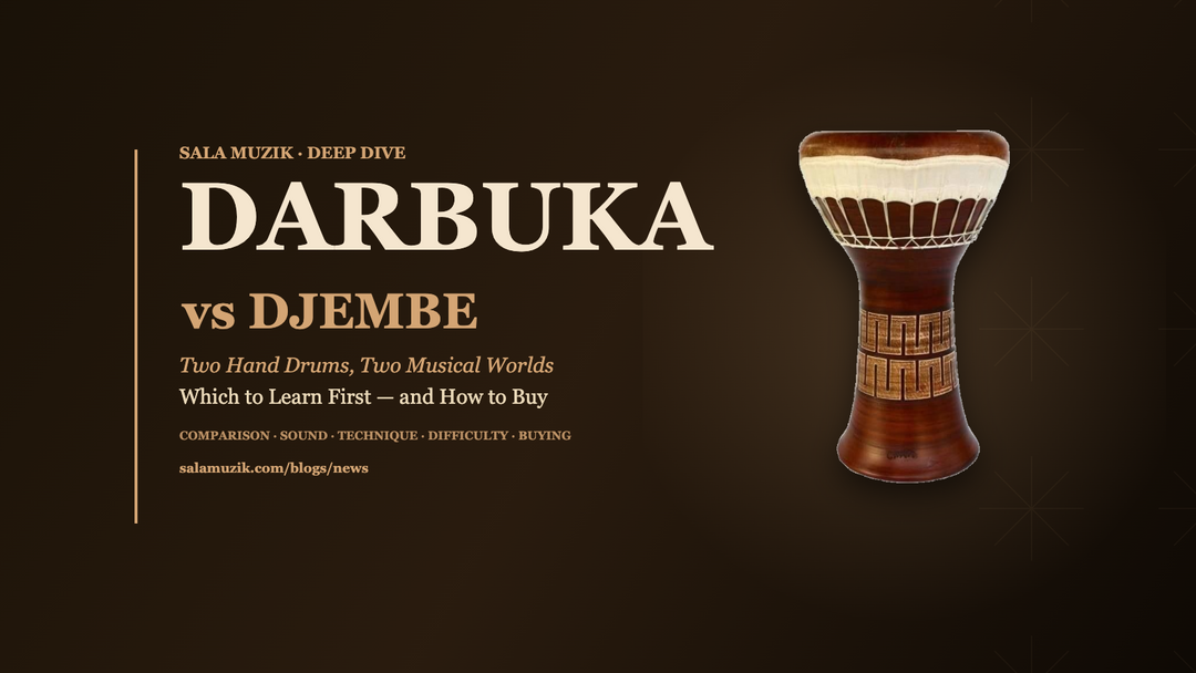 Darbuka vs Djembe: Which Hand Drum Should You Learn First?